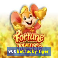 900bet lucky tiger